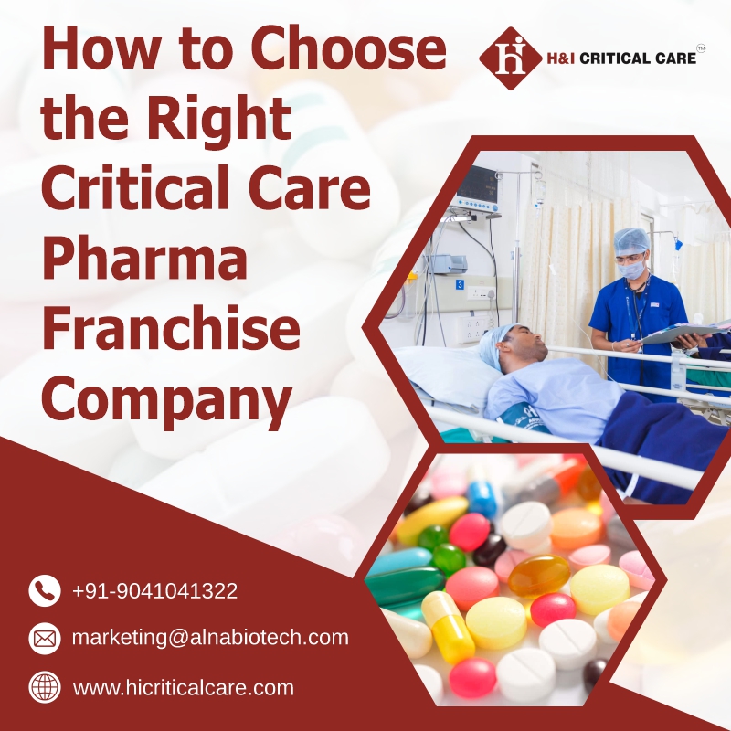 How to Choose the Right Critical Care Pharma Franchise Company